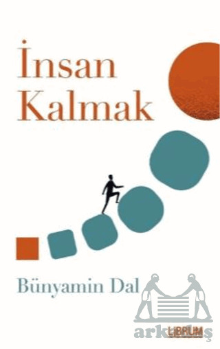 İnsan Kalmak - Librum Kitap