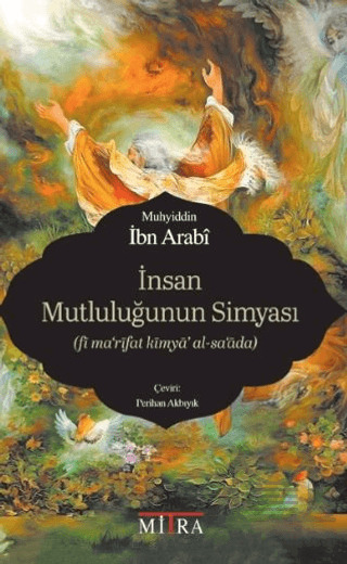 İnsan Mutluluğunun Simyası - 1