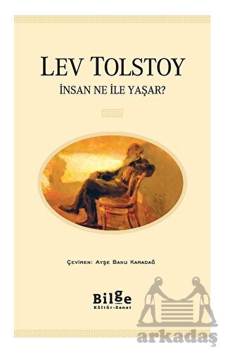 İnsan Ne İle Yaşar? - Bilge Kültür Sanat