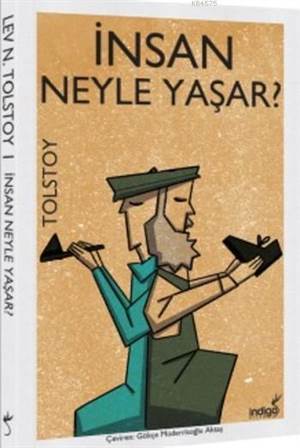 İnsan Ne İle Yaşar - İndigo Kitap