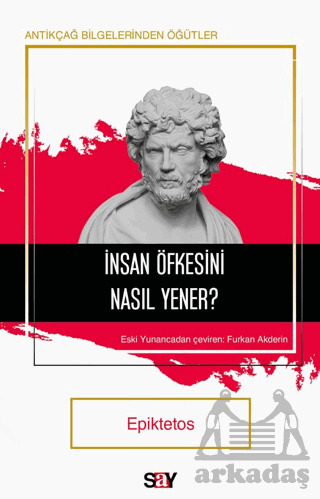 İnsan Öfkesini Nasıl Yener? - Say Yayınları