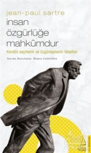 İnsan Özgürlüğe Mahkumdur - 1