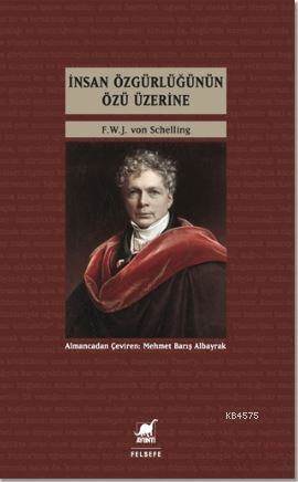 İnsan Özgürlüğünün Özü Üzerine - Ayrıntı Yayınları