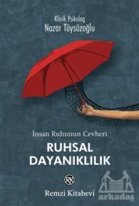 İnsan Ruhunun Cevheri Ruhsal Dayanıklılık - Remzi Kitabevi