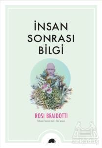 İnsan Sonrası Bilgi - Kolektif Kitap