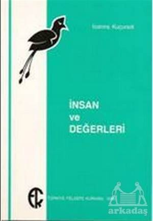 İnsan Ve Değerleri - Türkiye Felsefe Kurumu