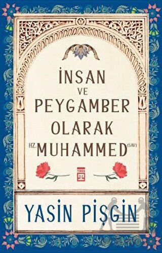 İnsan Ve Peygamber Olarak Hz. Muhammed (Sav) - 1