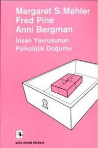 İnsan Yavrusunun Psikolojik Doğumu - Metis Yayınları