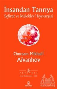 İnsandan Tanrıya - Sefirot Ve Melekler Hiyerarşisi - 1