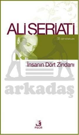İnsanın Dört Zindanı - Fecr Yayınları