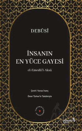 İnsanın En Yüce Gayesi - Albaraka Yayınları
