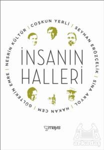 İnsanın Halleri - 1