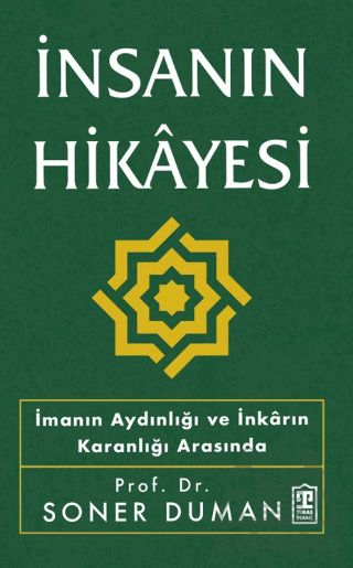 İnsanın Hikâyesi - Timaş İnanç