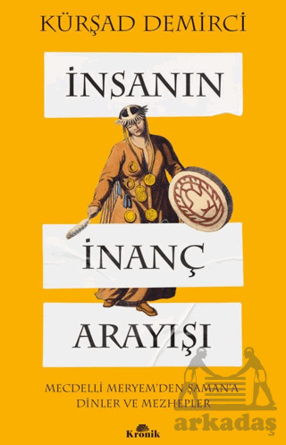 İnsanın İnanç Arayışı - Kronik Kitap