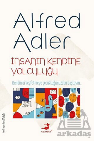 İnsanın Kendine Yolculuğu - 1