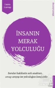 İnsanın Merak Yolculuğu - 1