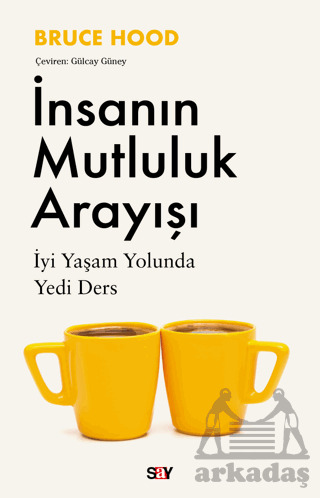 İnsanın Mutluluk Arayışı - Say Yayınları