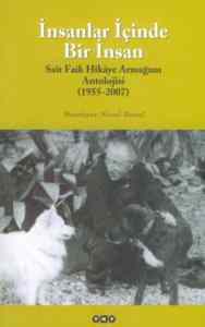 İnsanlar İçinde Bir İnsan; Sait Faik Hikâye Armağan Antolojisi (1955-2007) - Yapı Kredi Yayınları