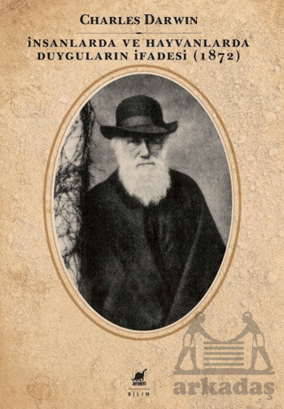 İnsanlarda Ve Hayvanlarda Duyguların İfadesi (1872) - 2