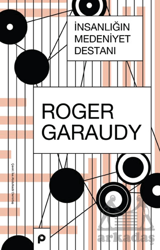 İnsanlığın Medeniyet Destanı - Pınar Yayınları