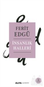 İnsanlık Halleri - 1