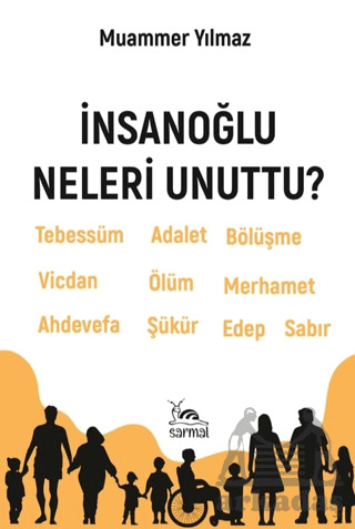 İnsanoğlu Neleri Unuttu? - Sarmal Kitabevi