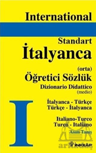 International Standart Öğretici Sözlük; İtalyan-Türkçe Türkçe-İtalyanca - İnkılab Yayınları