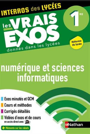 Interros des Lycées Numérique et Sciences Informatiques (NSI) 1re - Les vrais exos - Nathan