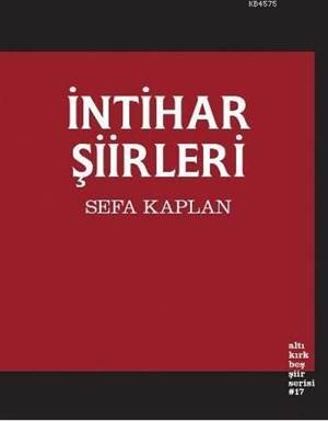 İntihar Şiirleri - Altıkırkbeş Yayınları