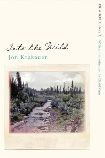 Into the Wild - Picador Classic - Picador UK