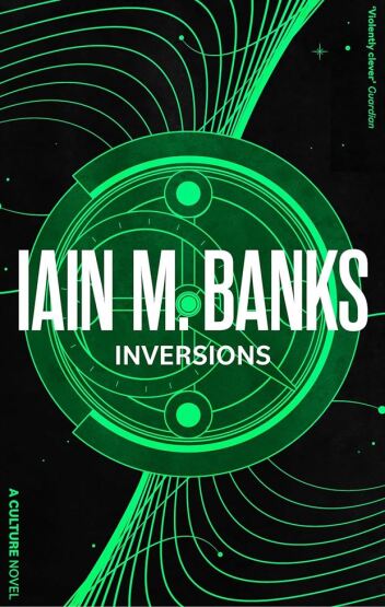 Inversions - A Culture Novel - Orbit Books UK