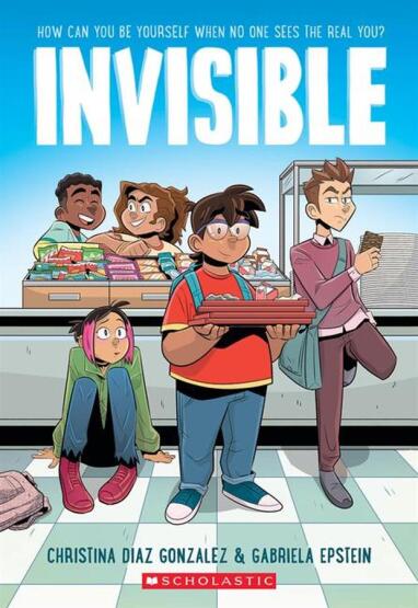 Invisible: A Graphic Novel - Scholastic USA