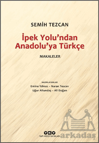 İpek Yolu'ndan Anadolu’Ya Türkçe - Makaleler - 1