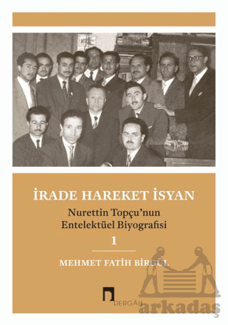 İrade Hareket İsyan - Dergah Yayınları