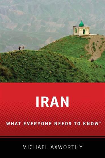 Iran What Everyone Needs to Know - What Everyone Needs to Know - Oxford University Press UK