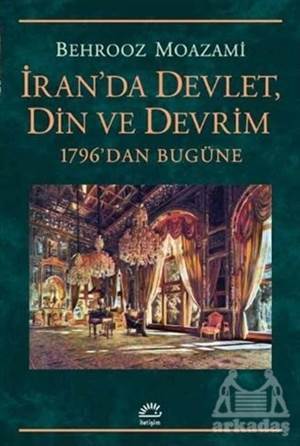 İran'da Devlet, Din Ve Devrim - 1