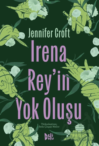 Irena Rey'in Yok Oluşu - Delidolu