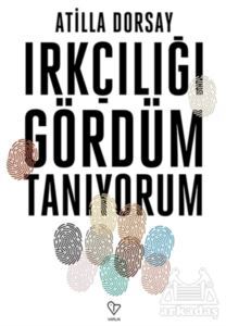 Irkçılığı Gördüm Tanıyorum - Varlık Yayınları