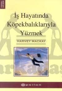 İş Hayatında Köpek Balıklarıyla Yüzmek - Epsilon Yayınevi