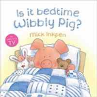 Is İt Bedtime Wibbly Pig? - 1