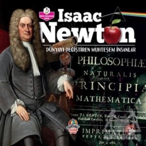 İsaac Newton - Dünyayı Değiştiren Muhteşem İnsanlar - Yağmur Çocuk
