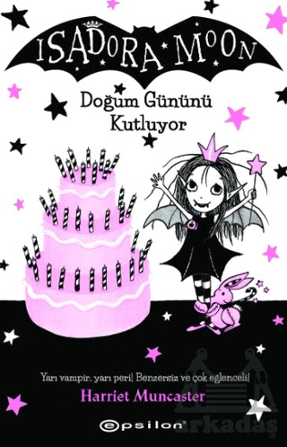 Isadora Moon - Doğum Gününü Kutluyor - Epsilon Yayınevi