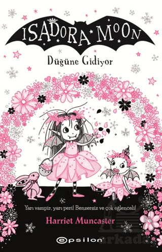 Isadora Moon: Düğüne Gidiyor - Epsilon Yayınevi