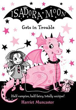 Isadora Moon Gets Into Trouble - Oxford University Press UK