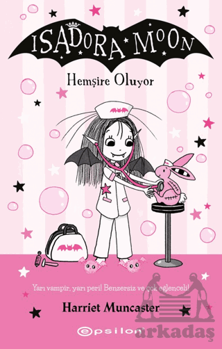 Isadora Moon Hemşire Oluyor - Epsilon Yayınevi