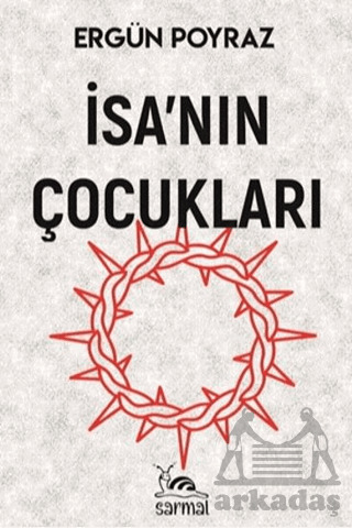 İsa’Nın Çocukları - Sarmal Kitabevi