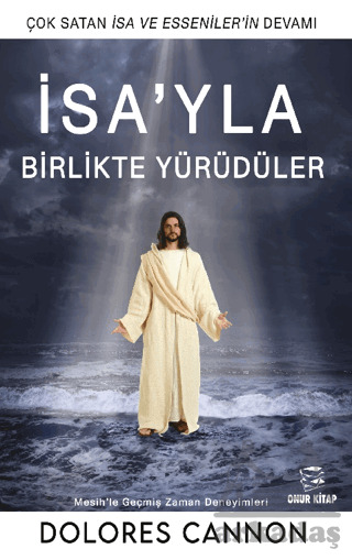 İsa’Yla Birlikte Yürüdüler - Onur Kitap