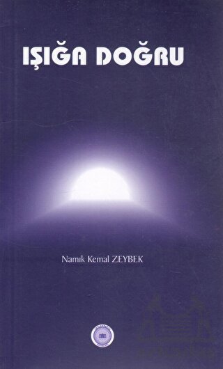 Işığa Doğru - Yeni Avrasya Yayınları