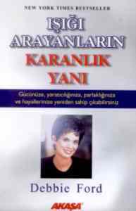 Işığı Arayanların Karanlık Yanı - Akaşa Yayınları