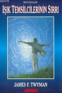 Işık Temsilcilerinin Sırrı - Akaşa Yayınları